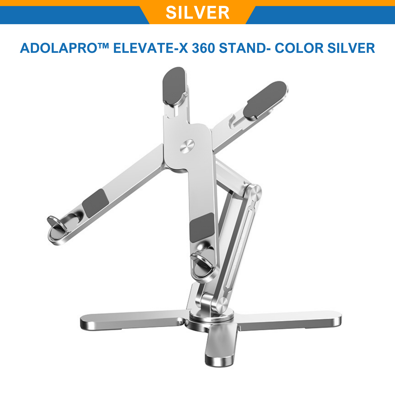 Adolapro™ Elevate-X 360 Stand